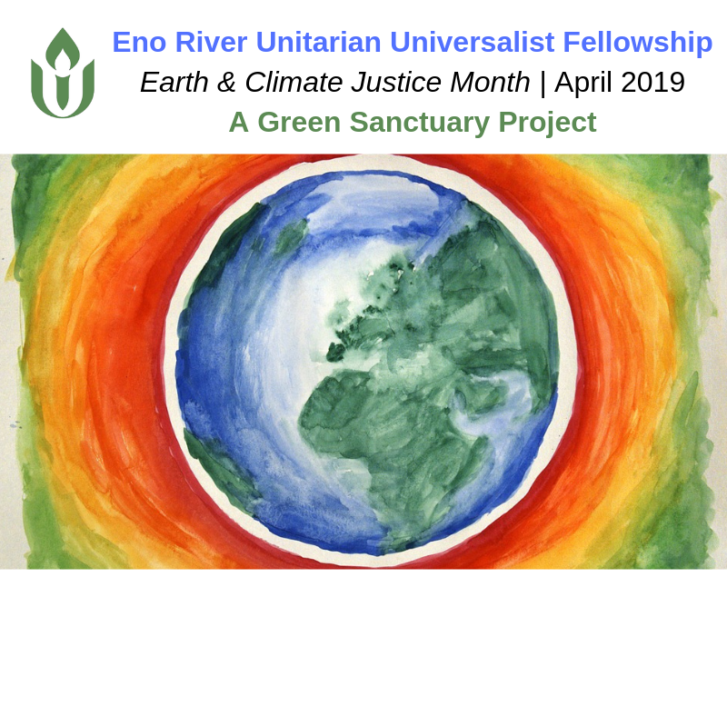 Earth Climate Justice Month at ERUUF April 2019